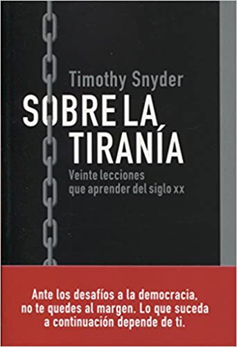Sobre la tiranía de Timothy Snyder